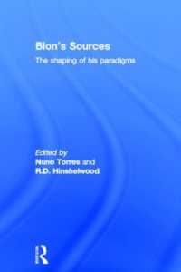 ビオンのパラダイムの形成<br>Bion's Sources : The shaping of his paradigms