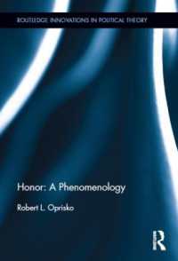 名誉の現象学<br>Honor: a Phenomenology (Routledge Innovations in Political Theory)