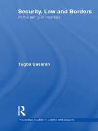 Security, Law and Borders : At the Limits of Liberties (Routledge Studies in Liberty and Security)