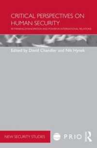 Critical Perspectives on Human Security : Rethinking Emancipation and Power in International Relations (Prio New Security Studies)