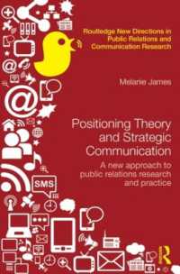 ポジショニング理論と戦略的コミュニケーション：ＰＲ研究と実践への新アプローチ<br>Positioning Theory and Strategic Communication : A new approach to public relations research and practice (Routledge New Directions in PR & Communication Research)