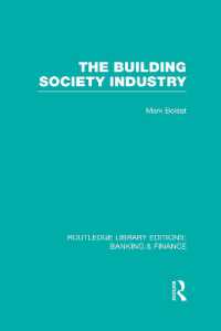 Building Society Industry (RLE Banking & Finance) (Routledge Library Editions: Banking & Finance)