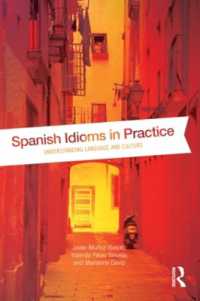 イディオムで学ぶスペイン語文化<br>Spanish Idioms in Practice : Understanding Language and Culture