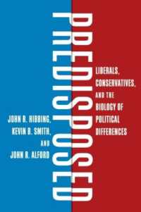Predisposed : Liberals, Conservatives, and the Biology of Political Differences