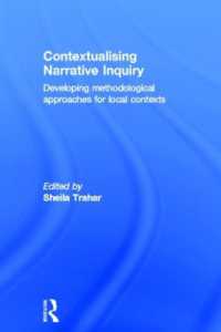 ナラティブ調査法の文脈化<br>Contextualising Narrative Inquiry : Developing methodological approaches for local contexts