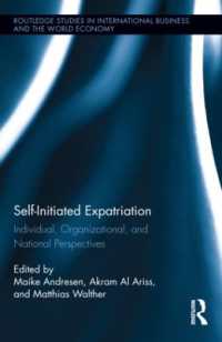 自発的海外勤務<br>Self-Initiated Expatriation : Individual, Organizational, and National Perspectives (Routledge Studies in International Business and the World Economy)