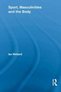 Sport, Masculinities and the Body (Routledge Research in Sport, Culture and Society)