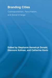 Branding Cities : Cosmopolitanism, Parochialism, and Social Change (Routledge Advances in Geography)