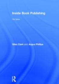 書籍出版の内幕（第５版）<br>Inside Book Publishing （5 Updated）