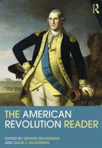 アメリカ革命読本<br>The American Revolution Reader (Routledge Readers in History)