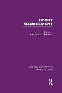 スポーツ・マネジメント：スポーツ研究の重要概念（全４巻）<br>Sport Management (Critical Concepts in Sports Studies)