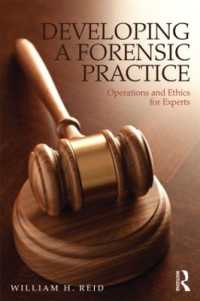 Developing a Forensic Practice : Operations and Ethics for Experts