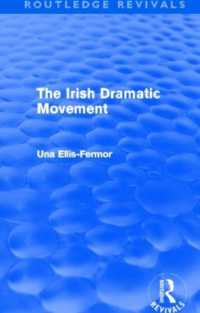 Irish Dramatic Movement (Routledge Revivals) : An Interpretation (Routledge Revivals: Una Ellis-fermor)