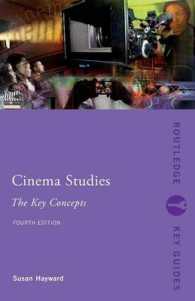 映画研究キーコンセプト（第４版）<br>Cinema Studies : The Key Concepts (Routledge Key Guides) （4 REV UPD）