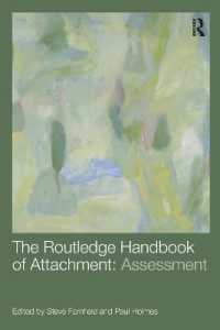 ラウトレッジ版 愛着ハンドブック：アセスメント<br>The Routledge Handbook of Attachment: Assessment