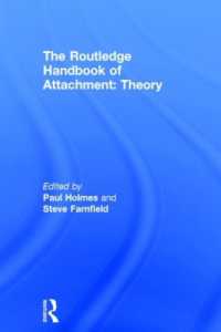 ラウトレッジ版 愛着ハンドブック：理論<br>The Routledge Handbook of Attachment: Theory