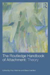 ラウトレッジ版 愛着ハンドブック：理論<br>The Routledge Handbook of Attachment: Theory