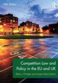 英国及びＥＵの競争法と政策（第５版）<br>Competition Law and Policy in the EU and UK （5 Revised）