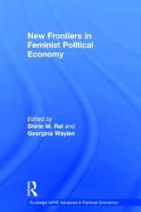 フェミニスト政治経済学の新先端<br>New Frontiers in Feminist Political Economy (Routledge Iaffe Advances in Feminist Economics)