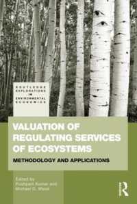 Valuation of Regulating Services of Ecosystems : Methodology and Applications (Routledge Explorations in Environmental Economics)