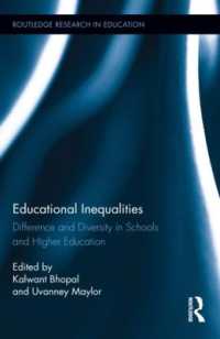教育的不平等<br>Educational Inequalities : Difference and Diversity in Schools and Higher Education (Routledge Research in Education)