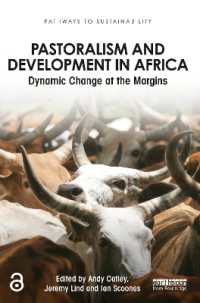 アフリカの牧畜と開発<br>Pastoralism and Development in Africa : Dynamic Change at the Margins (Pathways to Sustainability)