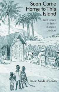 Soon Come Home to This Island : West Indians in British Children's Literature (Children's Literature and Culture)