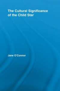 The Cultural Significance of the Child Star (Routledge Advances in Sociology)