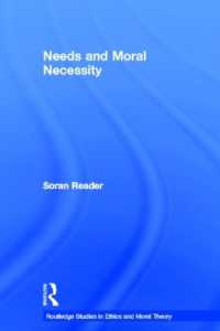 Needs and Moral Necessity (Routledge Studies in Ethics and Moral Theory)