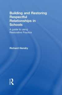 学校における良い人間関係の築き方<br>Building and Restoring Respectful Relationships in Schools : A Guide to Using Restorative Practice