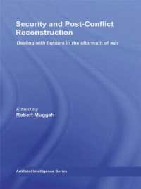 Security and Post-Conflict Reconstruction : Dealing with Fighters in the Aftermath of War (Routledge Global Security Studies)