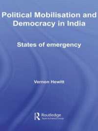 Political Mobilisation and Democracy in India : States of Emergency (Routledge Advances in South Asian Studies)