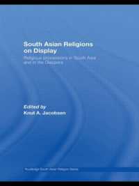 South Asian Religions on Display : Religious Processions in South Asia and in the Diaspora (Routledge South Asian Religion Series)