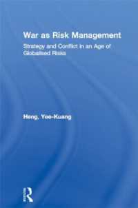 War as Risk Management : Strategy and Conflict in an Age of Globalised Risks (Contemporary Security Studies)