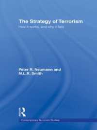 The Strategy of Terrorism : How it Works, and Why it Fails (Contemporary Terrorism Studies)