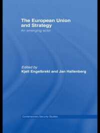 European Union and Strategy : An Emerging Actor (Contemporary Security Studies)
