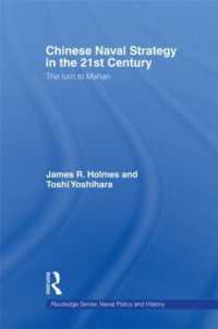 Chinese Naval Strategy in the 21st Century : The Turn to Mahan (Cass Series: Naval Policy and History)