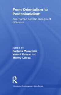 オリエンタリズムからポストコロニアリズムへ<br>From Orientalism to Postcolonialism : Asia, Europe and the Lineages of Difference (Routledge Contemporary Asia Series)