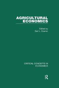 農業経済学：経済学の重要概念（全４巻）<br>Agricultural Economics (Critical Concepts in Economics)