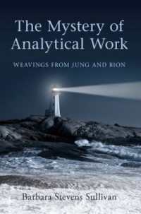 精神分析の技術：ユングとビオンの視点<br>The Mystery of Analytical Work : Weavings from Jung and Bion