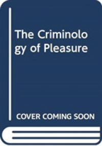 欲望の犯罪学<br>The Criminology of Pleasure （1ST）