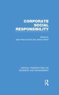 企業の社会的責任（全４巻）<br>Corporate Social Responsibility (Critical Perspectives on Business and Management)