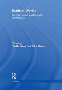 サッカーと建造環境<br>Stadium Worlds : Football, Space and the Built Environment (Architext)