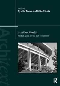 サッカーと建造環境<br>Stadium Worlds : Football, Space and the Built Environment (Architext)