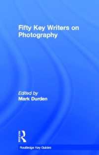 写真論の５０人<br>Fifty Key Writers on Photography (Routledge Key Guides)