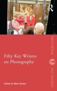 写真論の５０人<br>Fifty Key Writers on Photography (Routledge Key Guides)