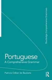 Portuguese : A Comprehensive Grammar (Routledge Comprehensive Grammars)