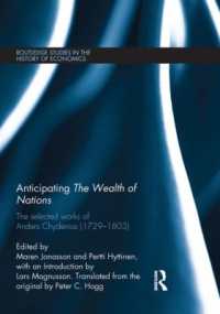 Anticipating the Wealth of Nations : The Selected Works of Anders Chydenius, 1729-1803 (Routledge Studies in the History of Economics)