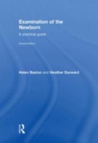 Examination of the Newborn : A Practical Guide （2ND）