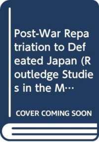Post-war Repatriation to Defeated Japan (Routledge Studies in the Modern History of Asia) -- Hardback